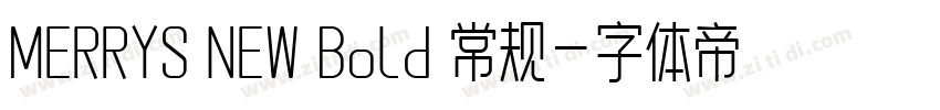MERRYS NEW Bold 常规字体转换